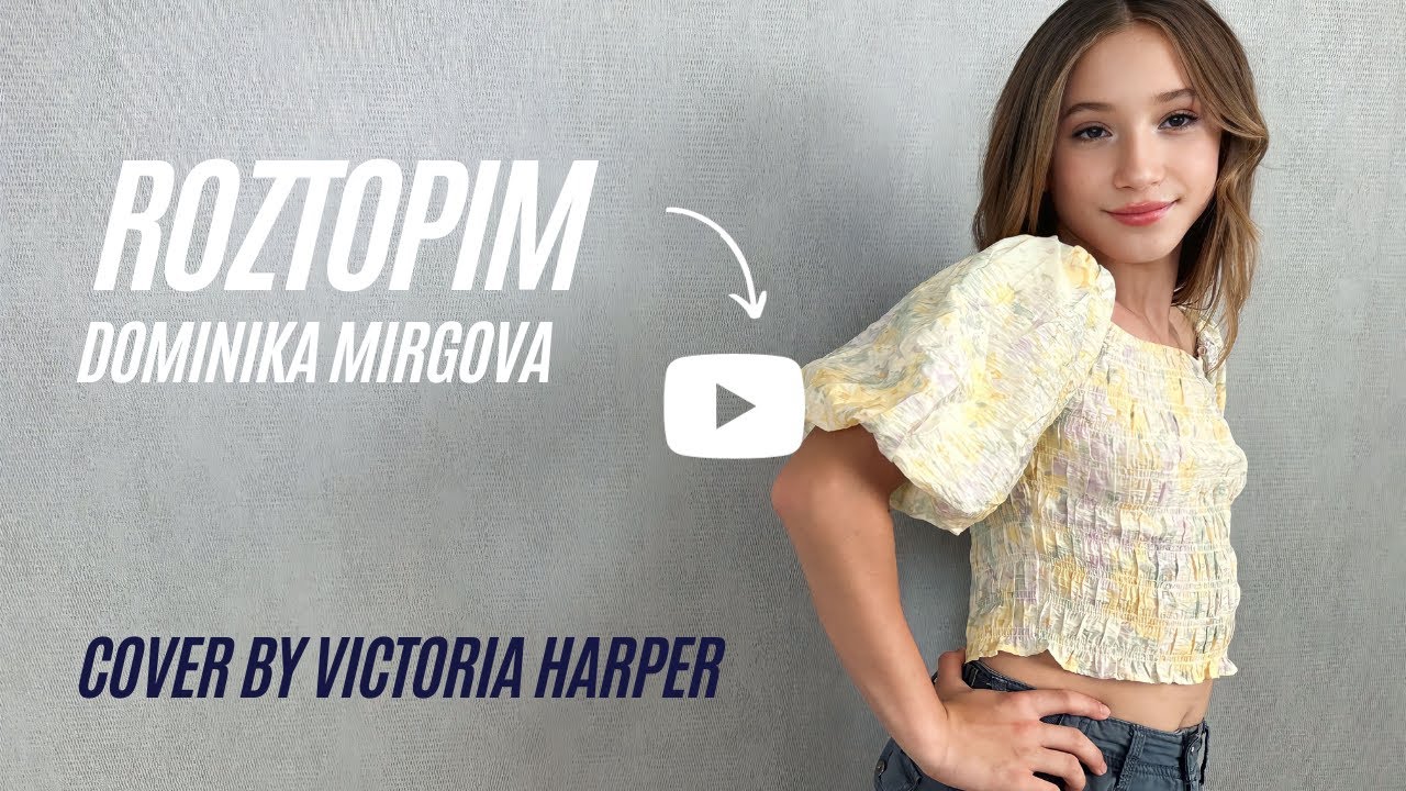 Victoria Harper - ROZTOPIM - ( Cover)  11 years old