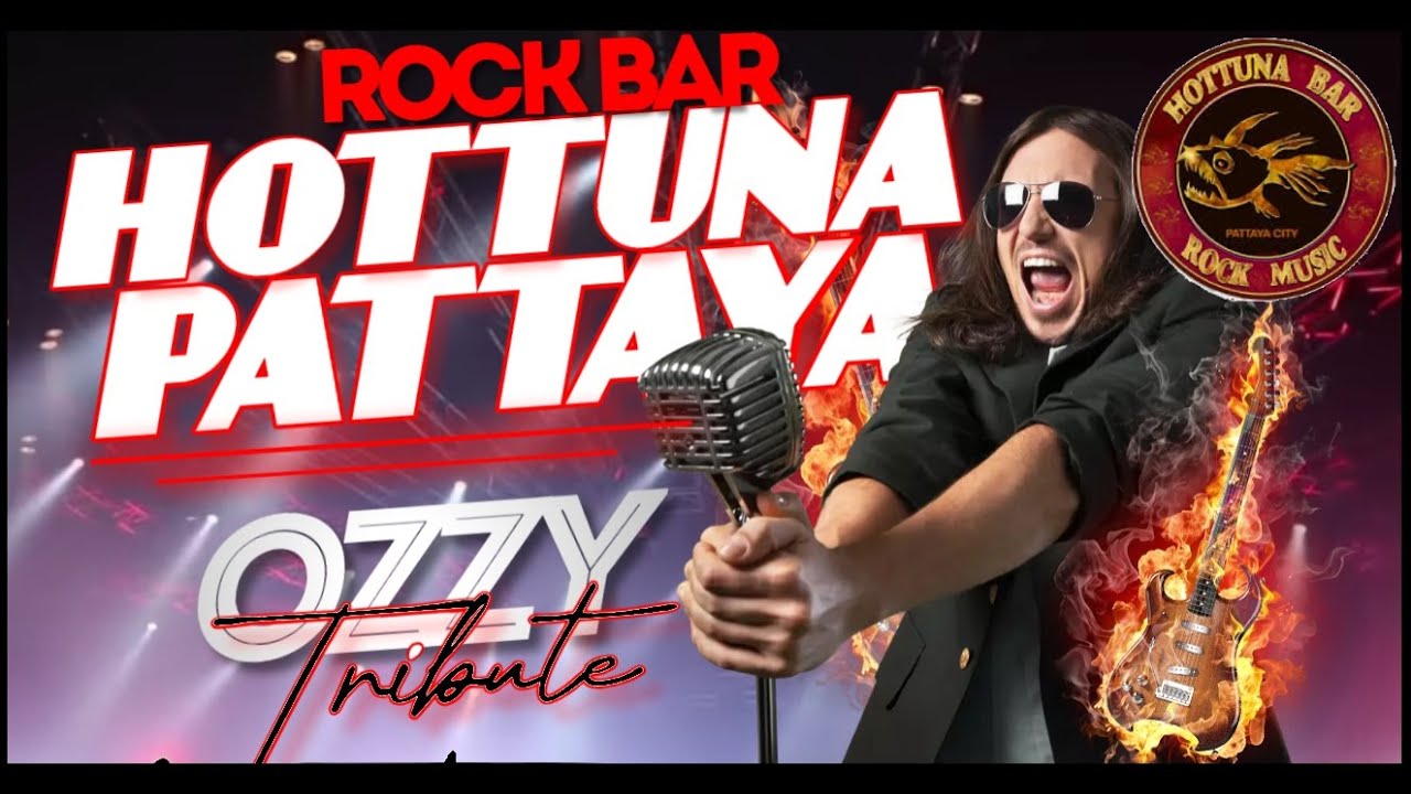 HOTTUNA Live Rock Bar Pattaya Thailand – Ozzy Tribute & Hard Rock in Walking Street!