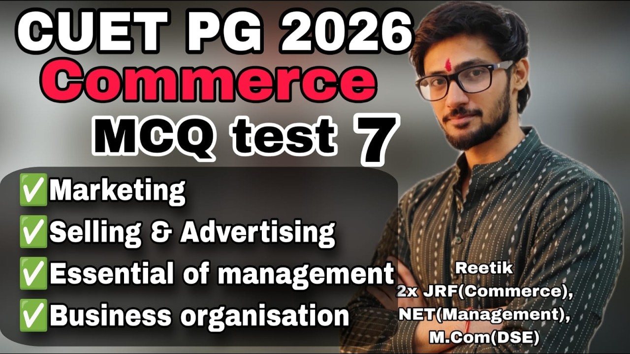 MCQ test 7 | CUET PG M.Com preparation | D.U COMMERCE | REETIK
