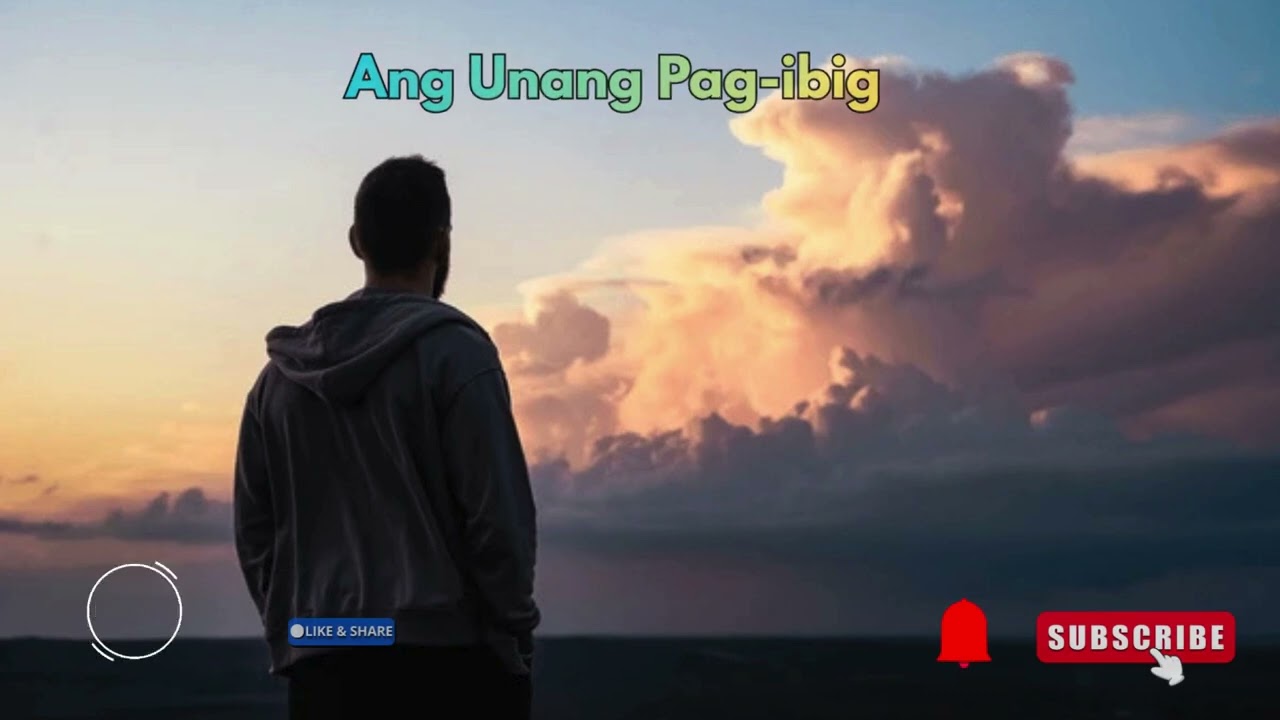 ng Unang Pag-ibig (Official OPM  Video) – Original Filipino Ballad