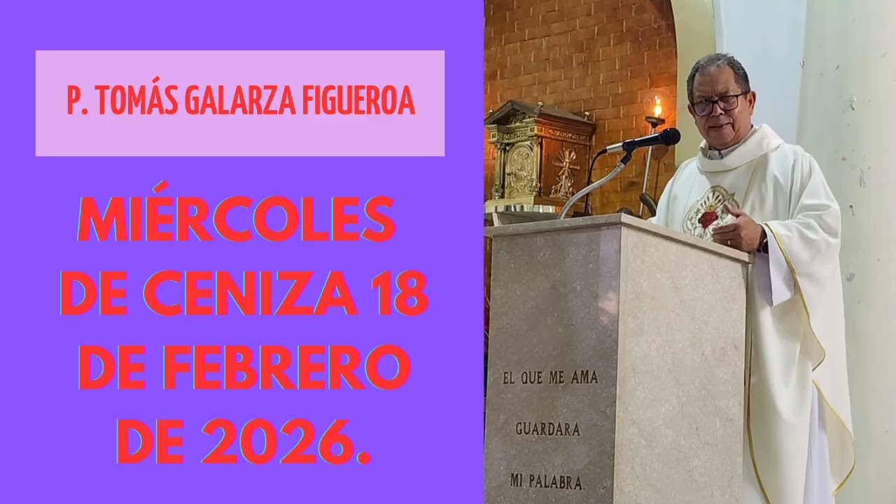 Miércoles de Ceniza febrero de 2026. Ayuno, Oracion y Limosnas