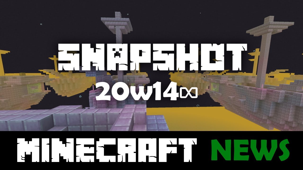 What's New in Minecraft Snapshot 20w14&infin;?