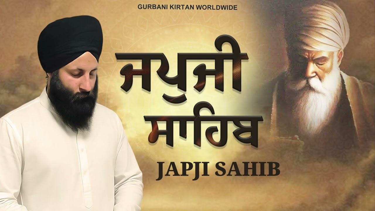 JAPJI SAHIB | GURBANI KIRTAN WORLDWIDE | YADWINDER SINGH BHAKNA 
