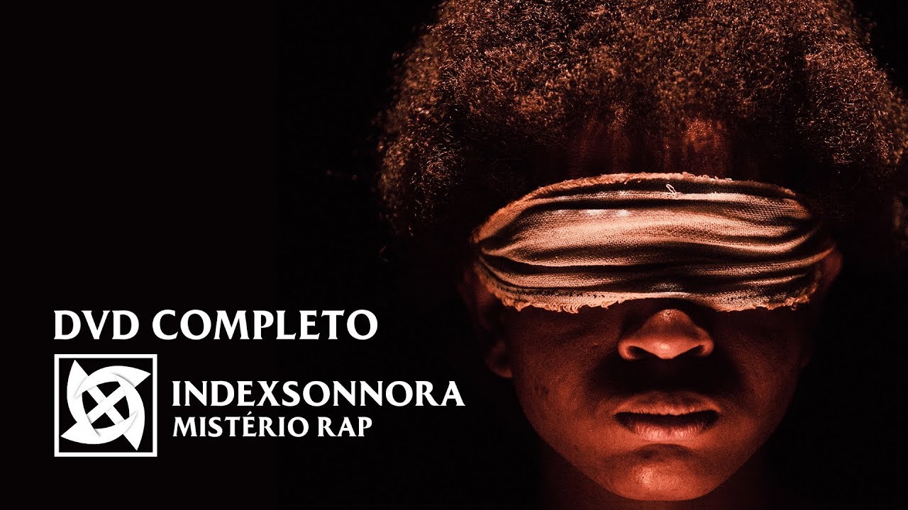 Indexsonnora - Mist&eacute;rio Rap ao vivo [DVD COMPLETO]