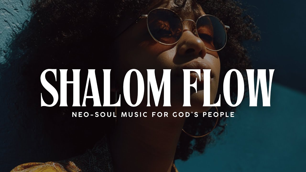 Shalom Flow &mdash; Chill Neo-Soul R&B | Proverbs & Isaiah-Inspired Peace Song