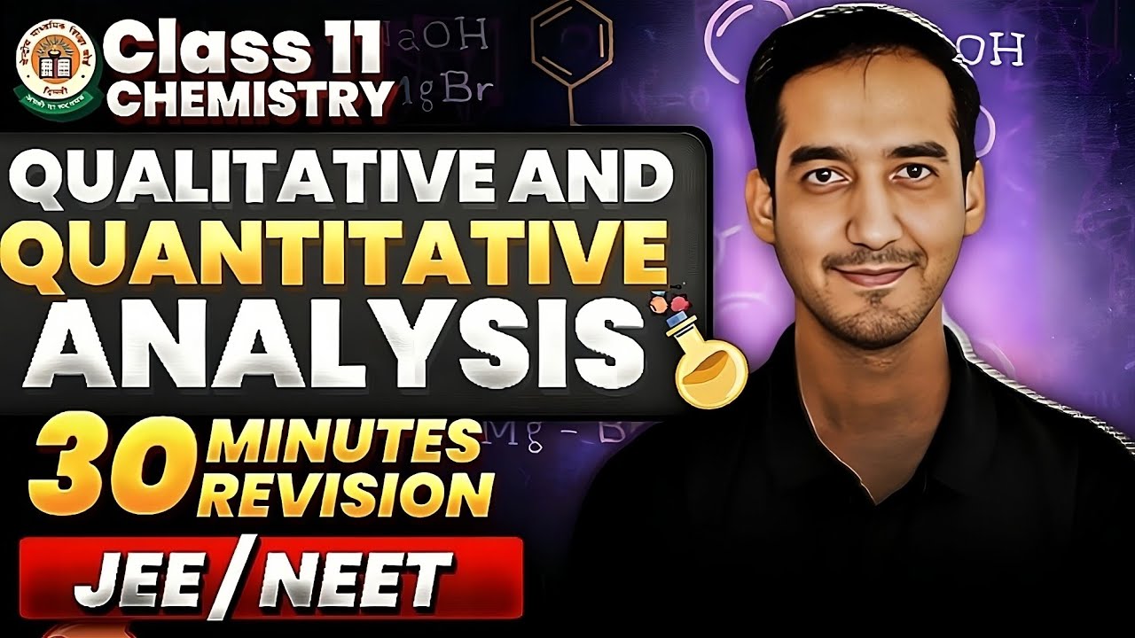 Qualitative and Quantitative Analysis of Organic Compounds | NEET|JEE | Class 11 | Sourabh raina