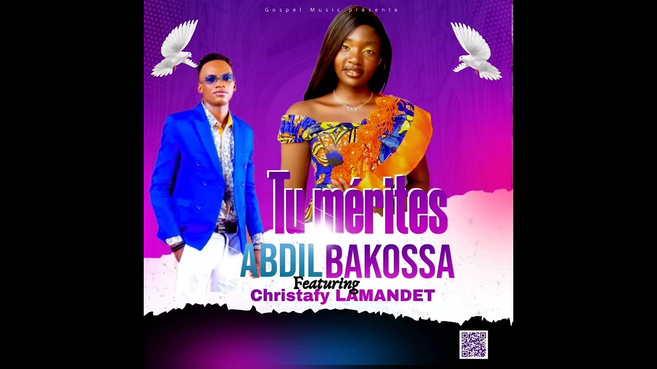 Abdil BAKOSSA feat Christafy LAMANDET - Tu mérites  ( Audio Officiel )