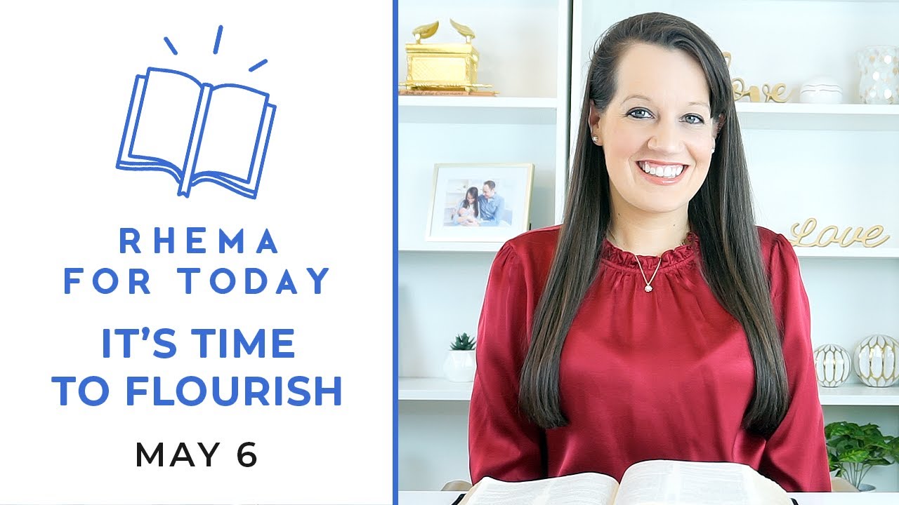 Rhema For Today: Time to Flourish