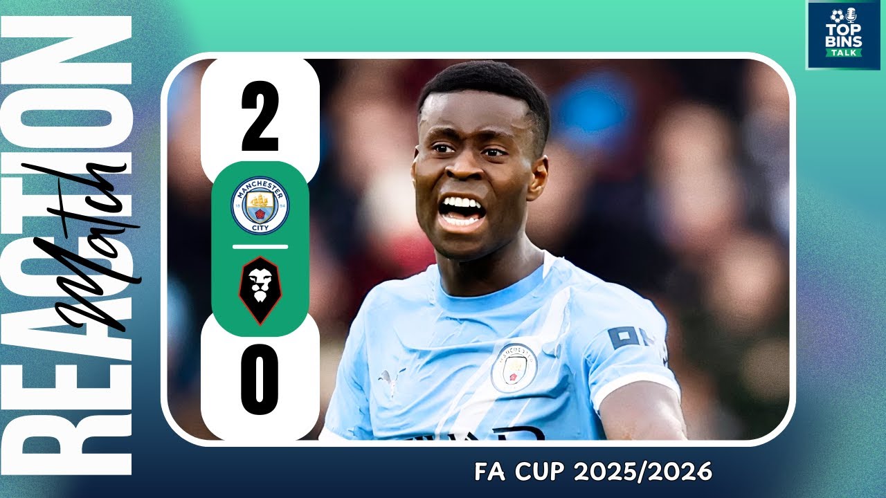 City CRUISE Past Salford! 2-0 & Eyes On The FA Cup PRIZE! Marc Guehi FIRST Goal For Man City!