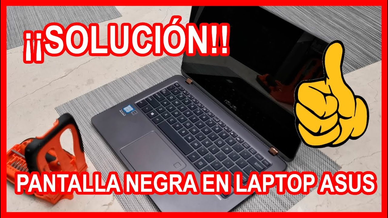 ASUS NO ENCIENDE LA PANTALLA - falla de pantalla negra ¡SOLUCIÓN!