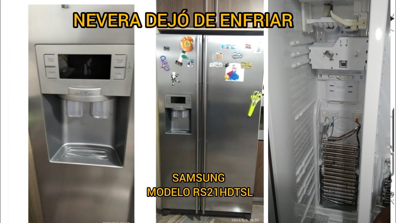 NEVERA SAMSUNG MODELO RS21HDTSL DEJO DE ENFRIAR  , SATURACIÓN DE HIELO, PROBLEMA DE PLACA