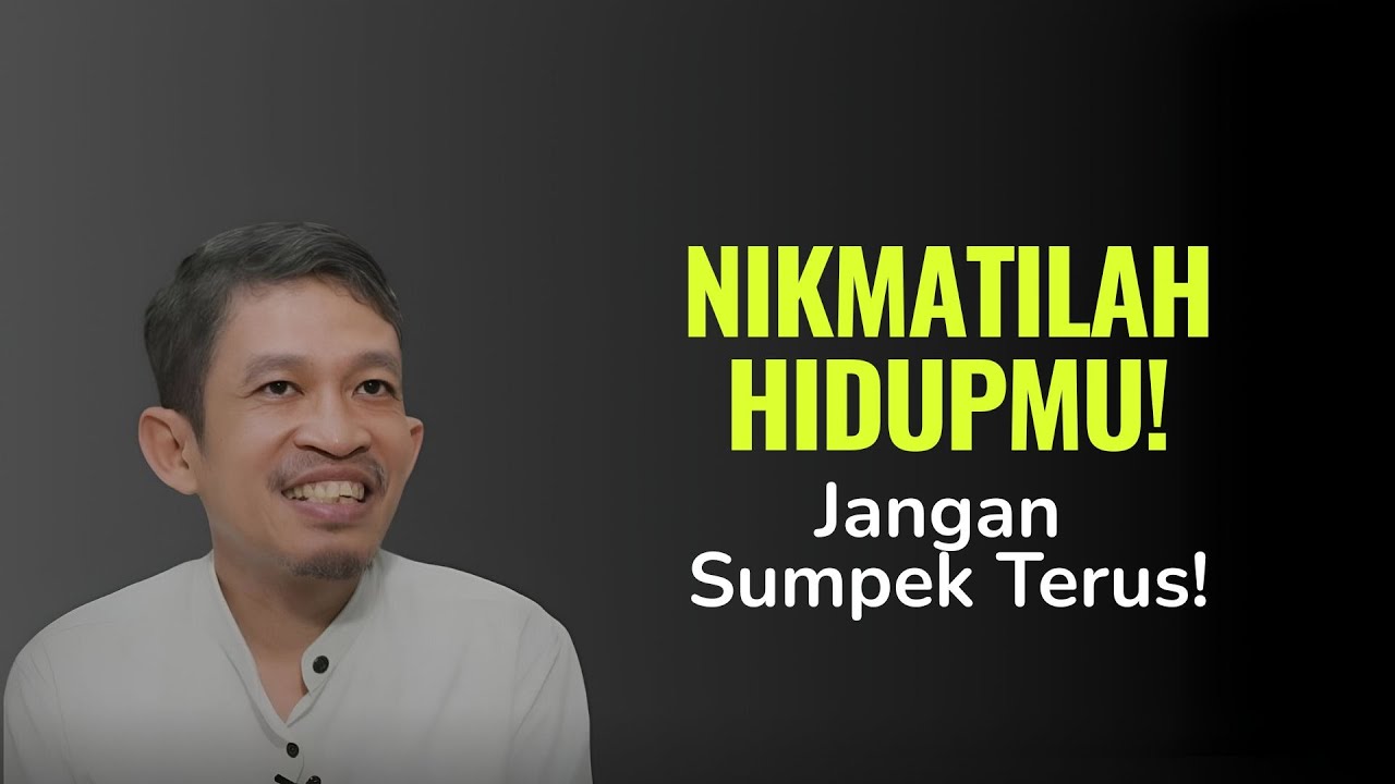 NIKMATILAH HIDUPMU | Jangan Biarkan Hidup Jadi Sumpek Terus! | Ngaji Filsafat - Dr Fahruddin Faiz