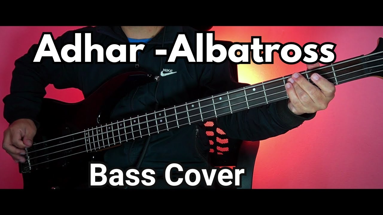 Albatross - Adhar Bass Cover | Joel Kyapchhaki Magar