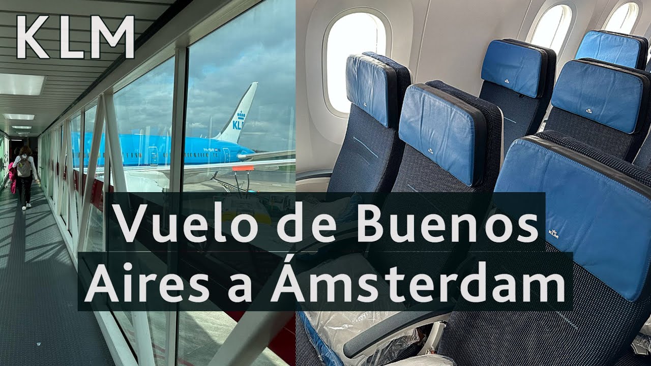 ✈️ Vuelo Buenos Aires – Ámsterdam con KLM en clase económica | Boeing 787 Dreamliner