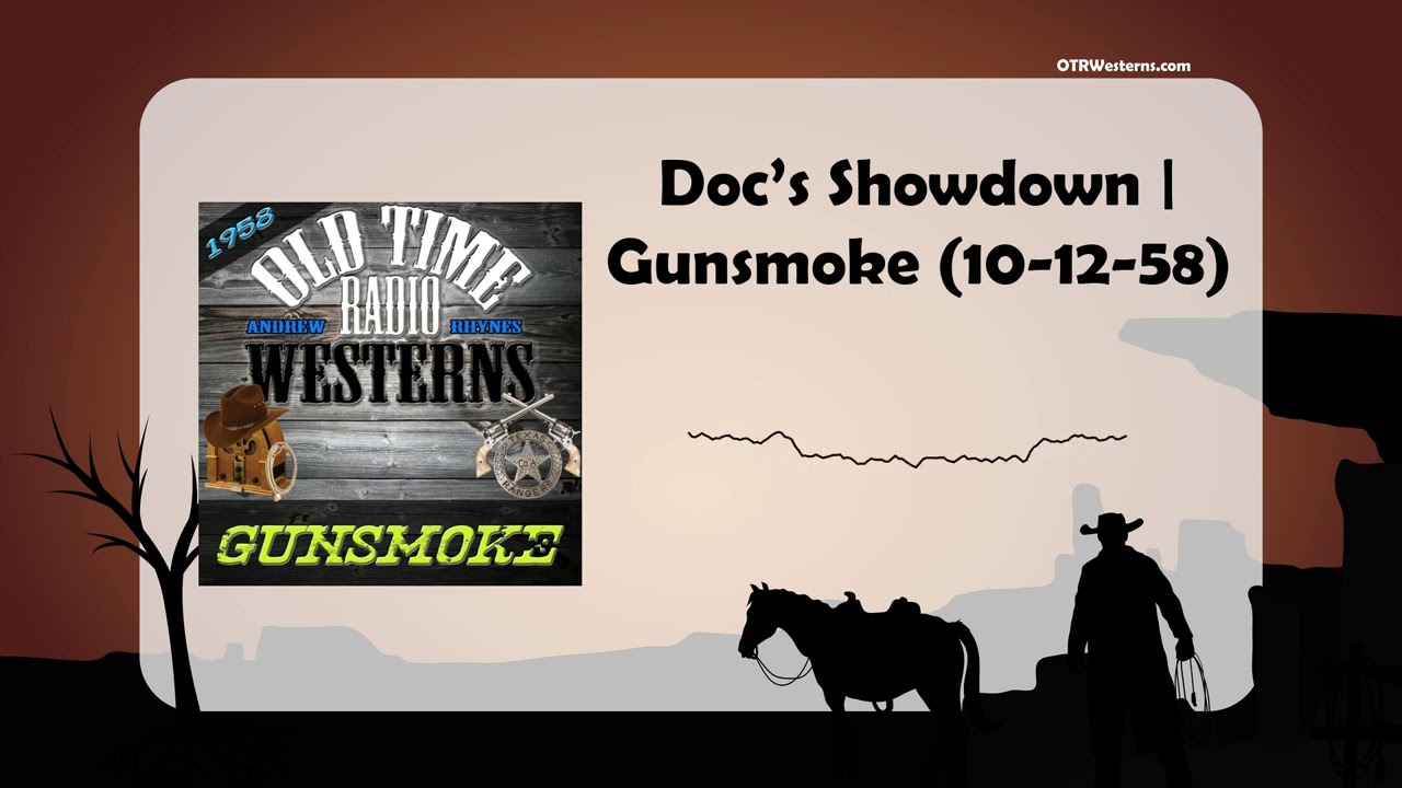 Doc&rsquo;s Showdown | Gunsmoke (10-12-58)