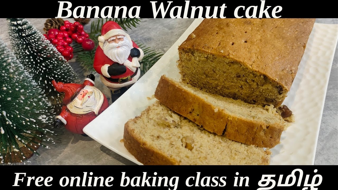 Baking Class28: Banana walnut cake in Tamil/ஈஸியான  வாழைப்பழ கேக் #freeonlinebakingclass #freebaking