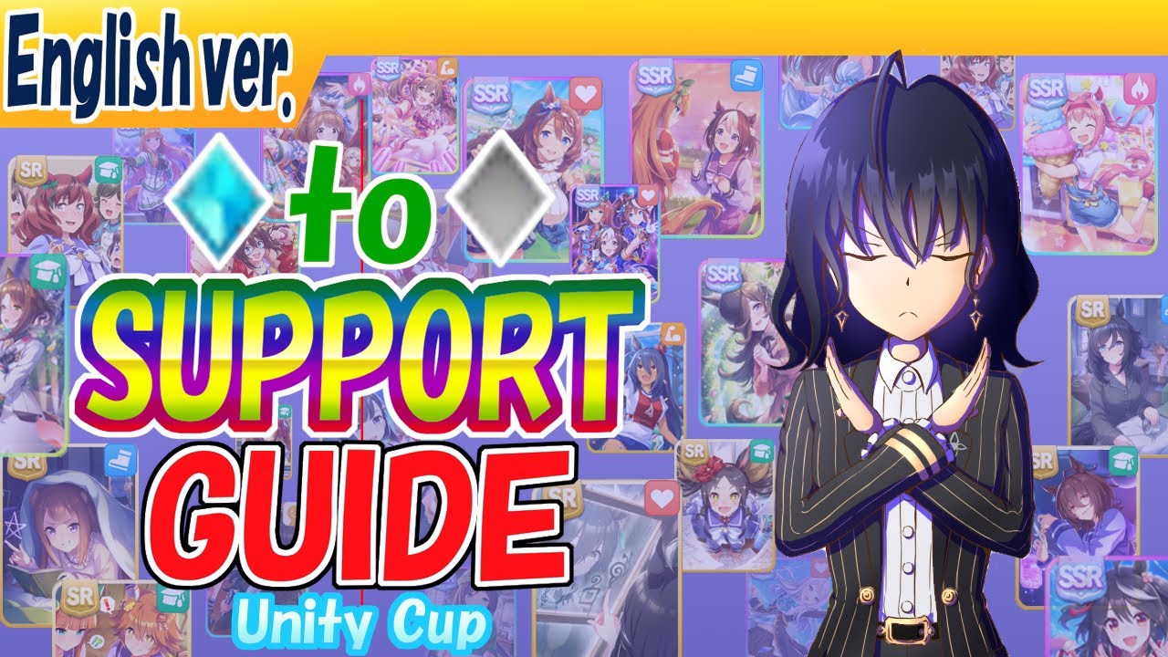 Beginner's Support Guide to Unity Cup【Uma musume/edit 23.7h】