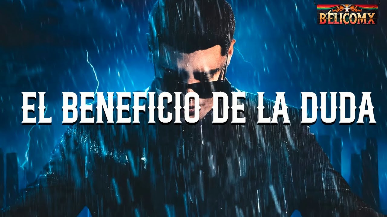 Grupo Firme - El Beneficio De La Duda (Letra)