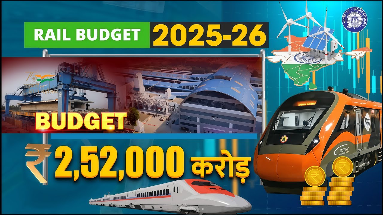 Rail Budget 2025-26: ₹2.52L Cr for Namo Bharat, Amrit Bharat, Vande Bharat, Infra  & Freight Boost