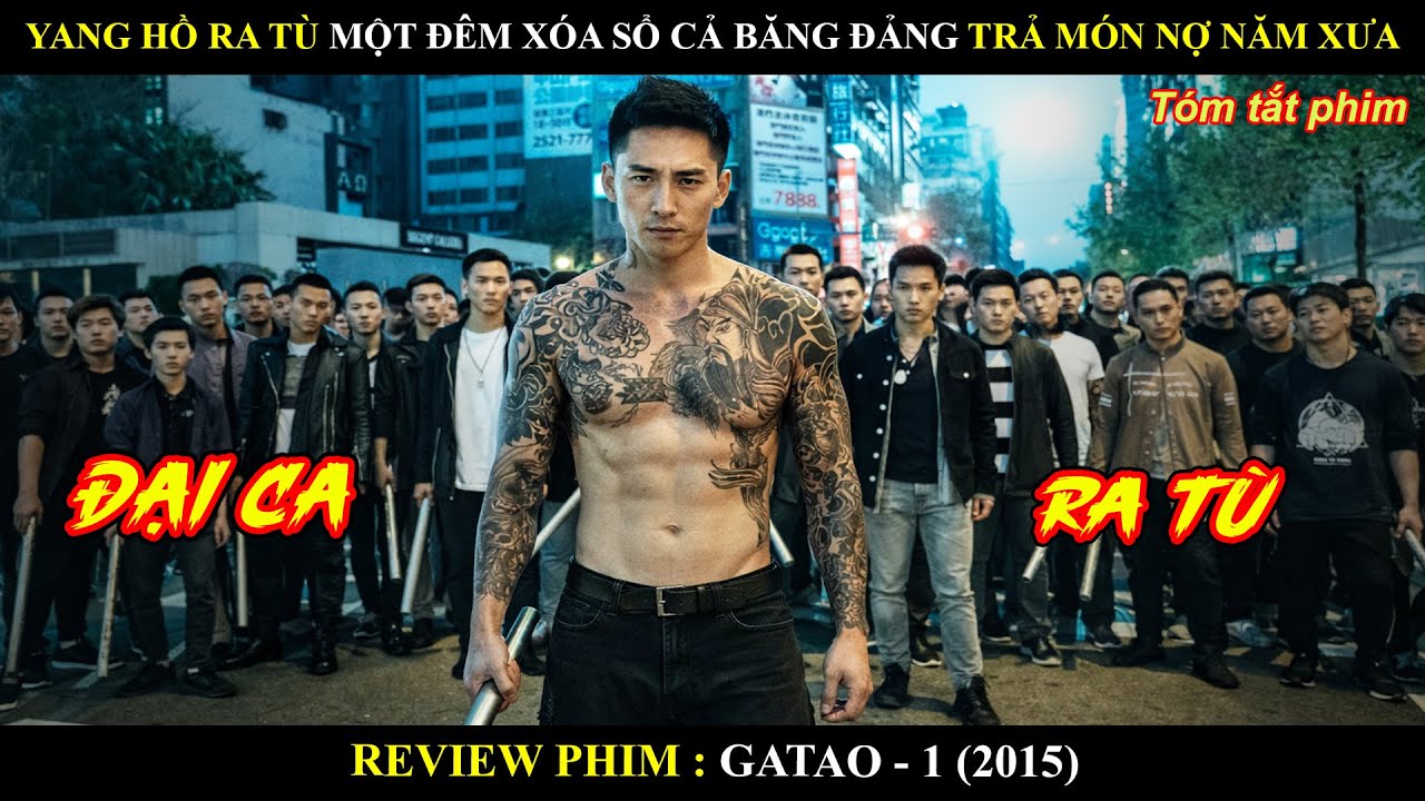[Review Phim] Yang Hồ Ra Tù Một Đêm Xóa Sổ Cả Băng Đảng Trả Món Nợ Năm Xưa