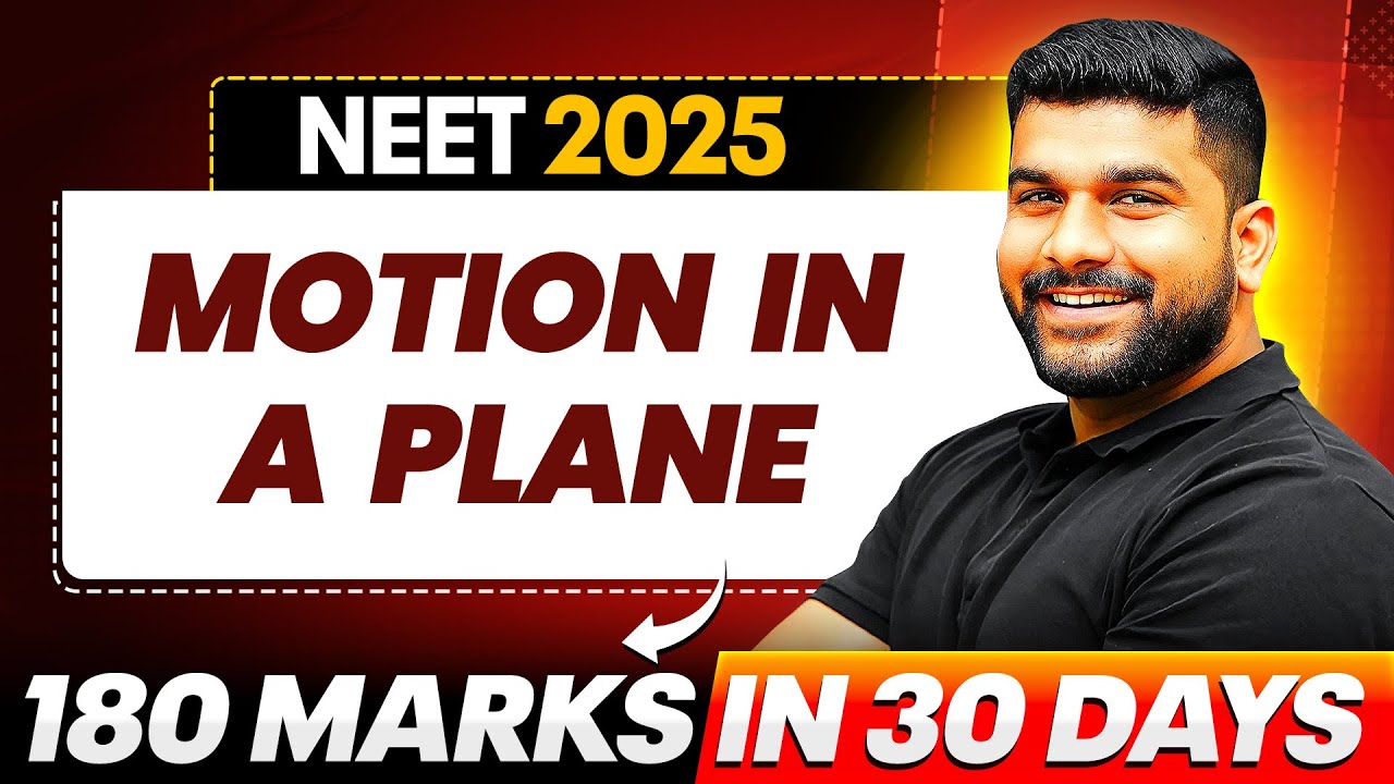 MOTION IN A PLANE  - QUESTION PRACTICE & CONCEPTS  || NEET 2025