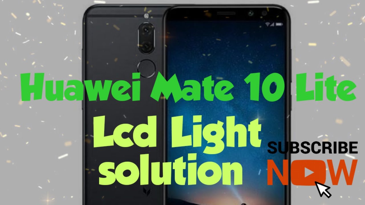 Huawei mate 10 lite display light solution 💯✅