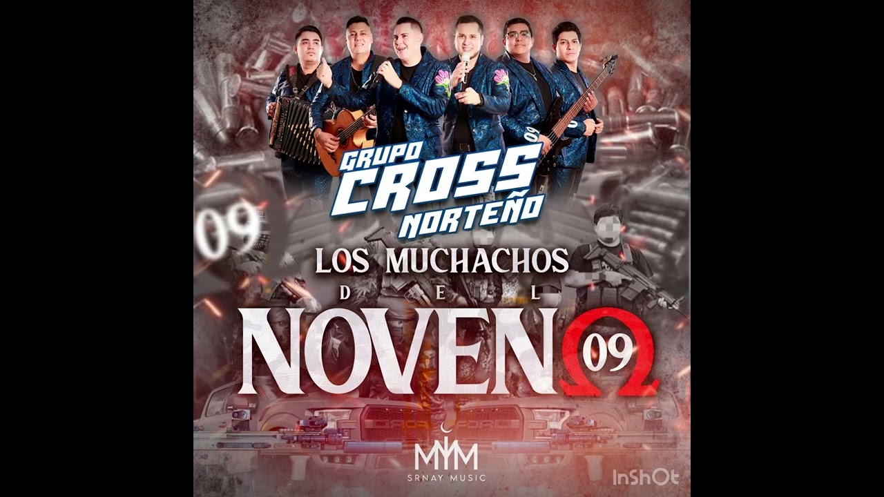 Los Muchachos del Noveno- Grupo Cross Norteño