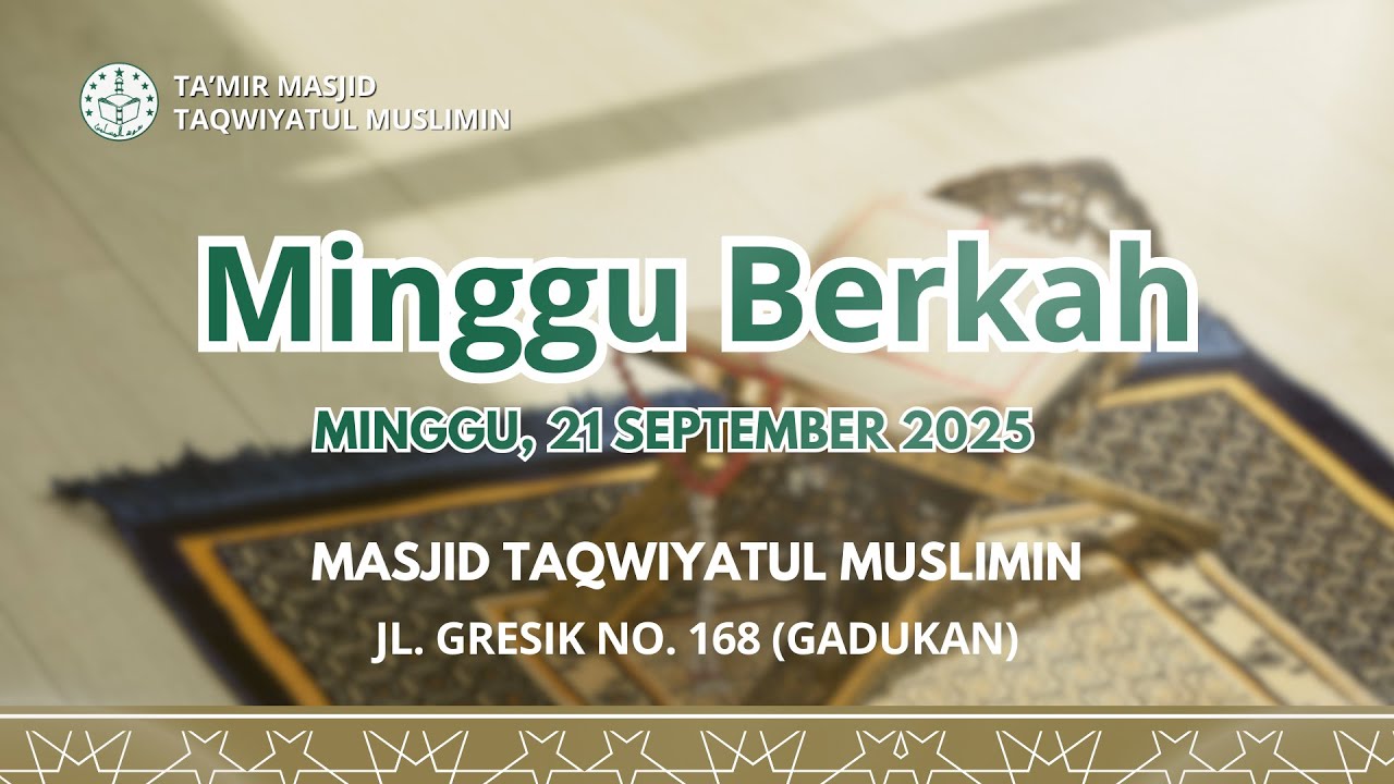 Minggu Berkah di Masjid Taqwiyatul Muslimin || Minggu, 21 September 2025