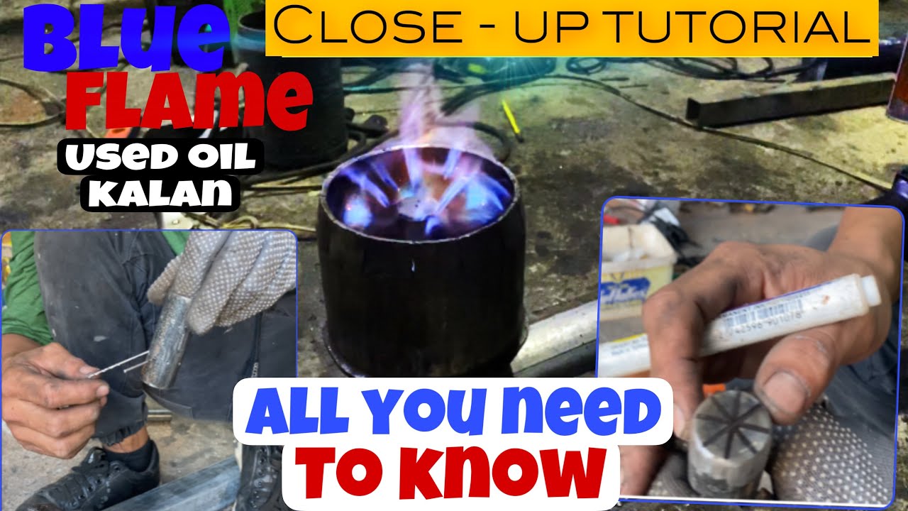BLUE FLAME Waste/USED OIL KALAN | A Close-Up Tutorial | Walang sekreto, walang tinago | Step by Step