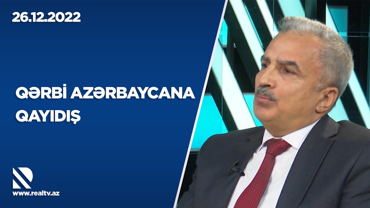 Qərbi Azərbaycana qayıdış - REAL İNTERVYU