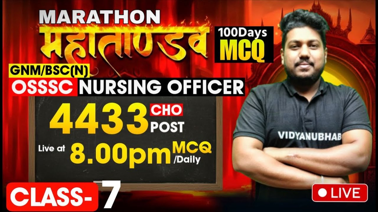 OSSSC NURSING OFFICER 2026 // CLASS-07 // 100 DAYS MARATHON // BY SATYA SIR.
