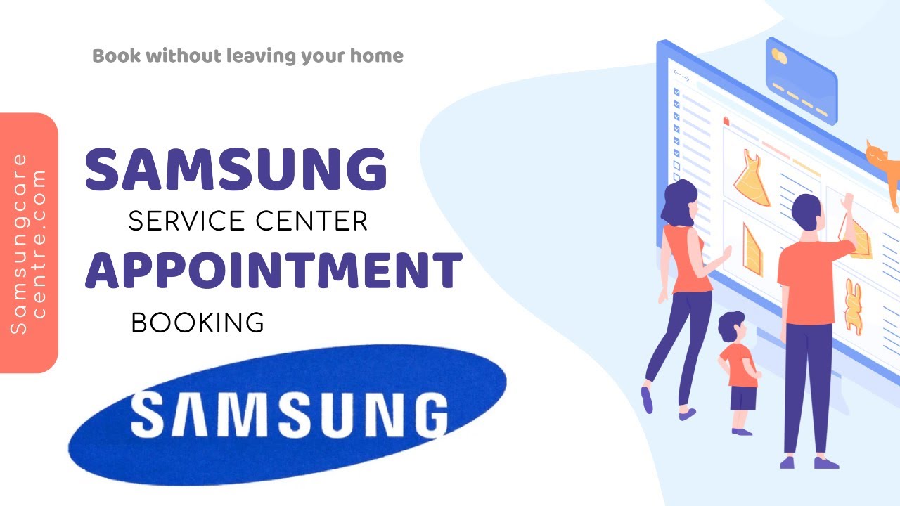 Samsung service center online appointment booking | सैमसंग अपॉइंटमेंट कैसे बुक करते हैं