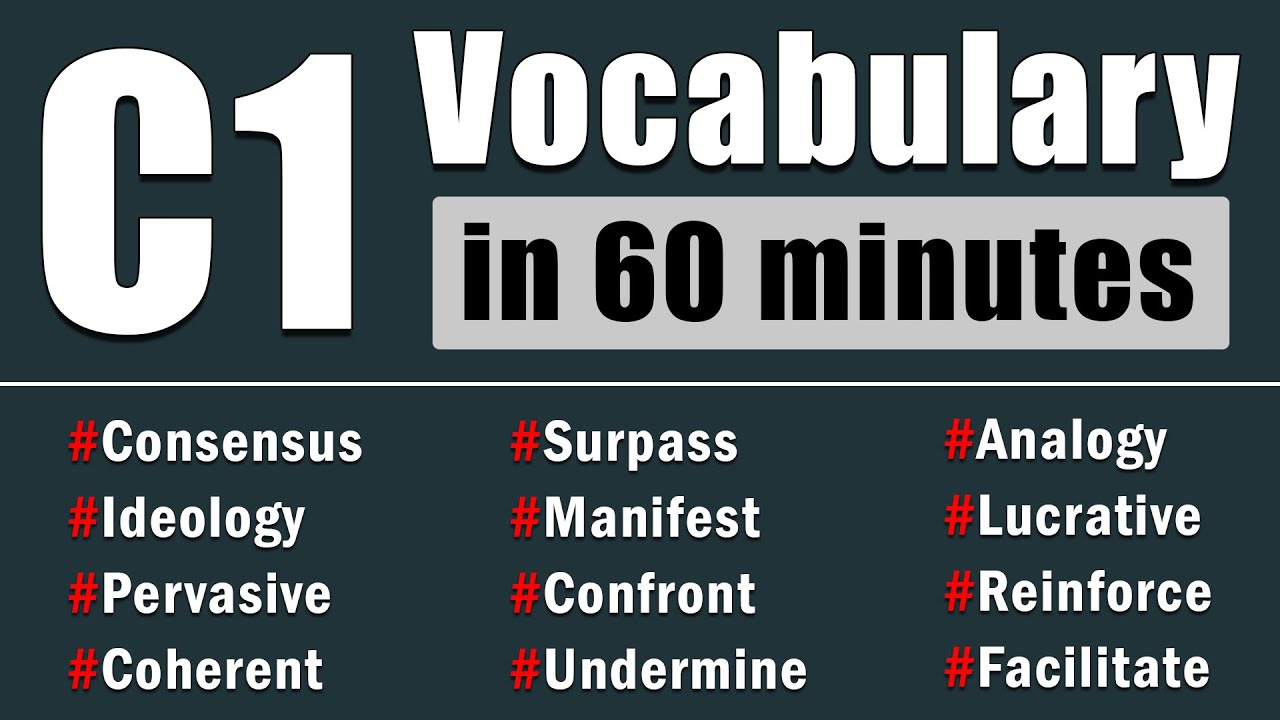 C1 Advanced Vocabulary Crash Course (60 Minutes of High Level English)
