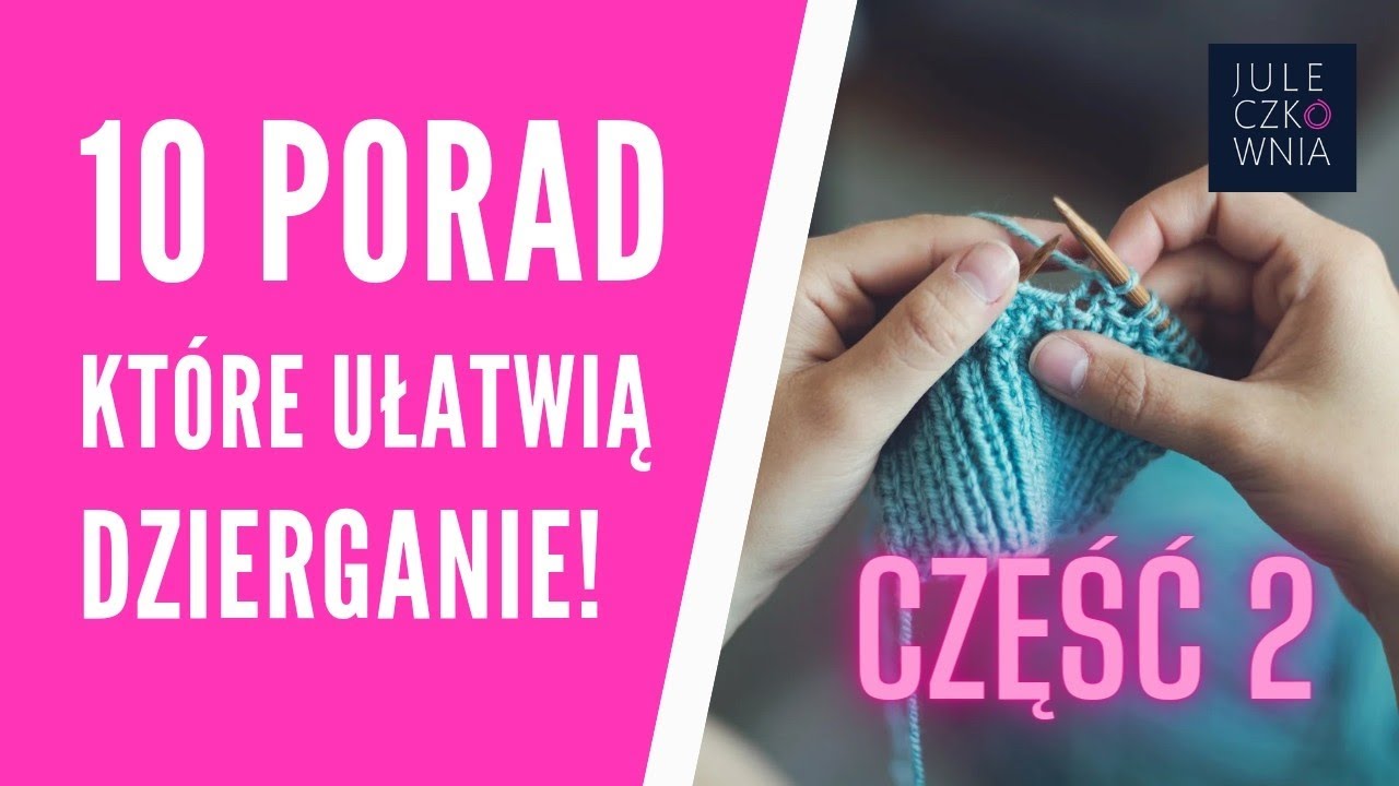 Część 2 - TOP 10 PORAD dla DZIEWIAREK!