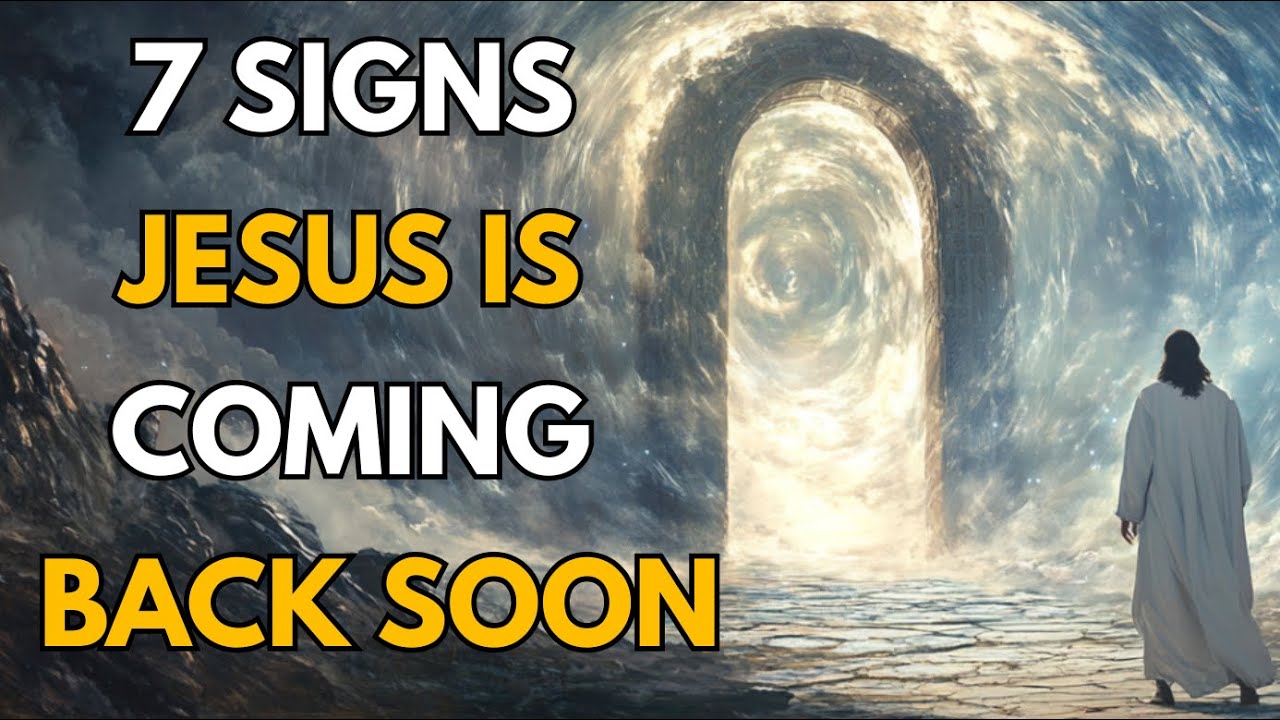 7 Signs Jesus Is Coming Back: End Times Clues You Can&rsquo;t Ignore! | Biblical Wisdom