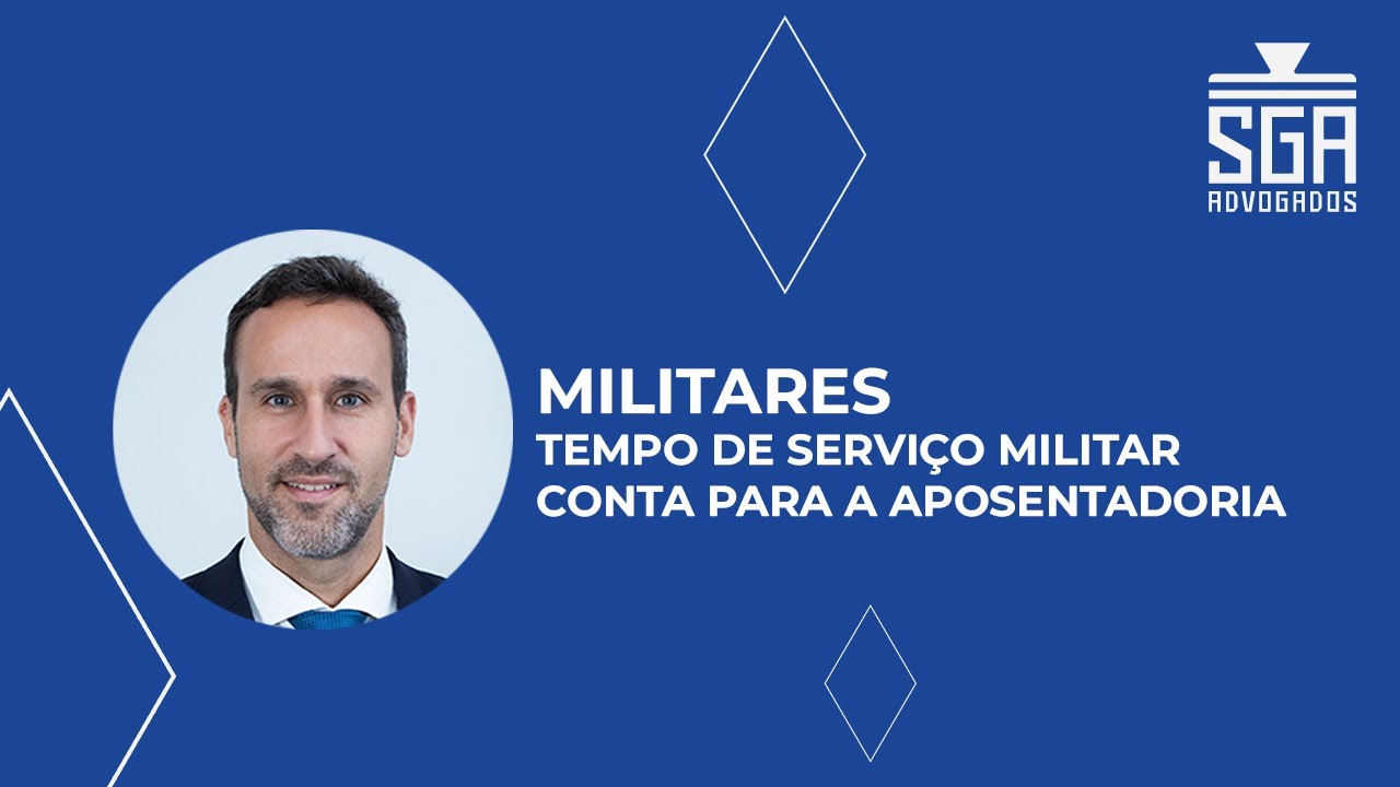 TEMPO DE SERVIÇO MILITAR CONTA PARA APOSENTADORIA?