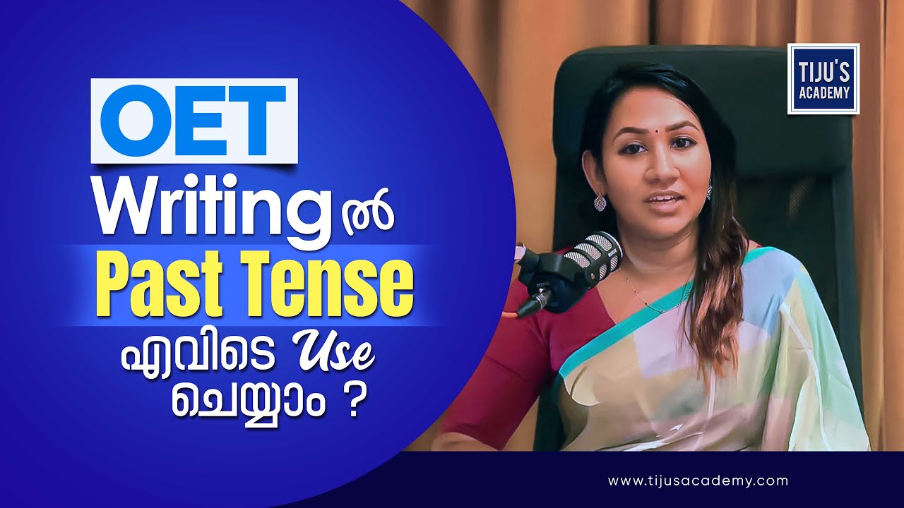 Stepping into the Past: How to use Past Tense in OET Writing ?