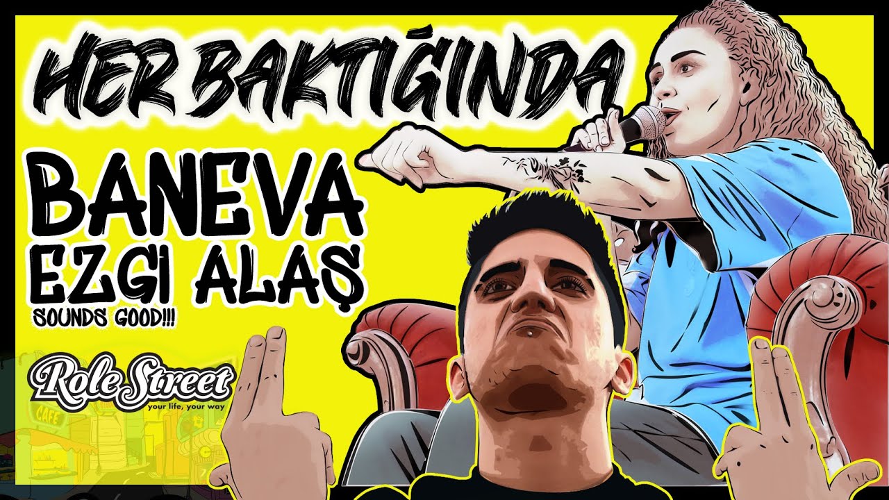 BANEVA feat EZGİ ALAŞ - HER BAKTIĞIMDA / ROLESTREET DISCOVERY /SOUNDS GOOD!!!