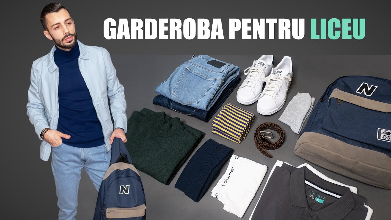 GARDEROBA DE BAZĂ PENTRU LICEU. ARTICOLE ESENŢIALE | Cristea Razvan