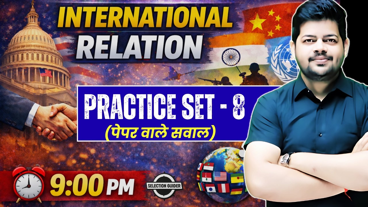 PGT Civics Exam 2026 : International Politics MCQs in Detail | Practice Set 8 | PGT Polity