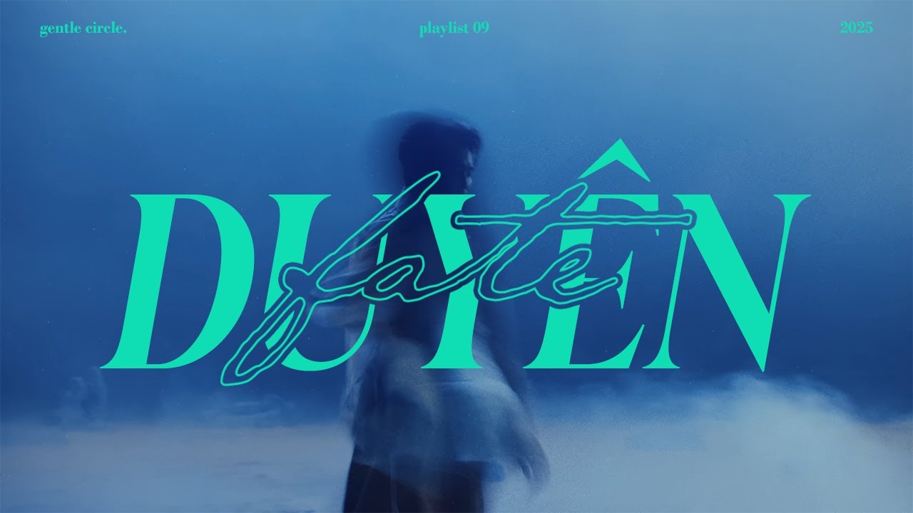 [playlist 09] duy&ecirc;n | tlinh, VSTRA, Obito, MCK, Wxrdie and more