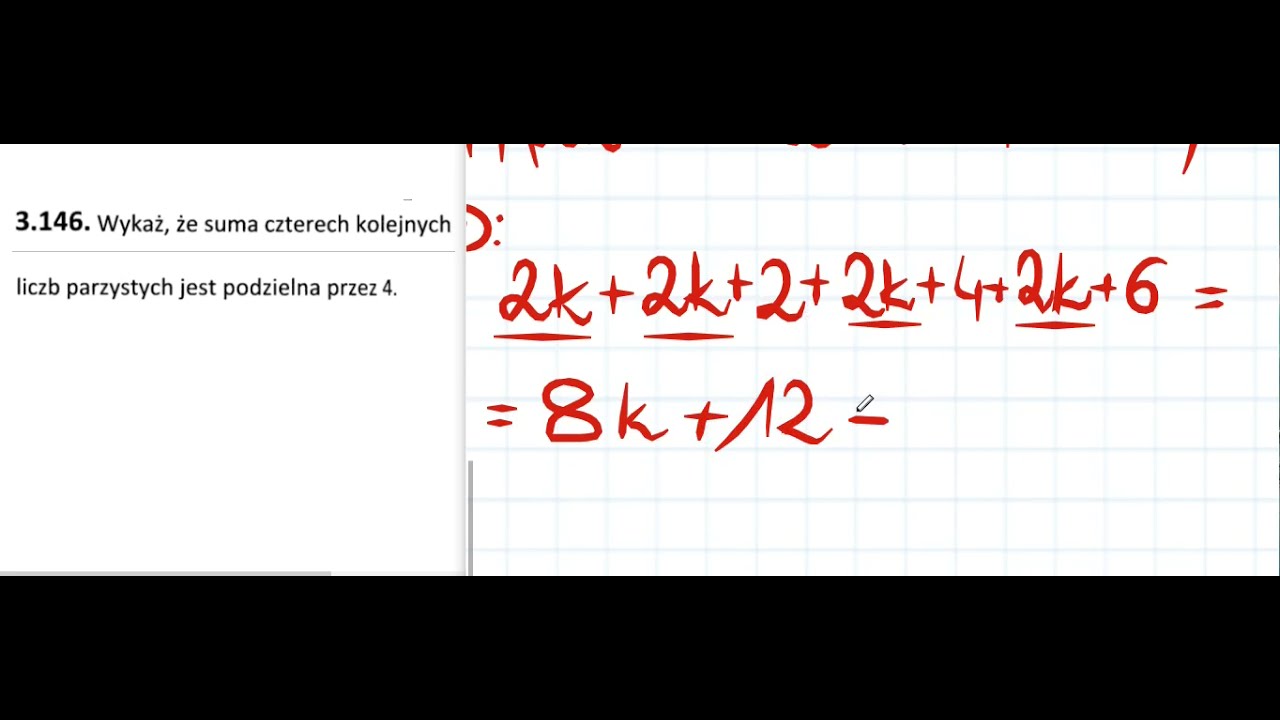 Wykaż, że suma czterech kolejnych liczb parzystych jest podzielna przez 4. Dowód matematyczny