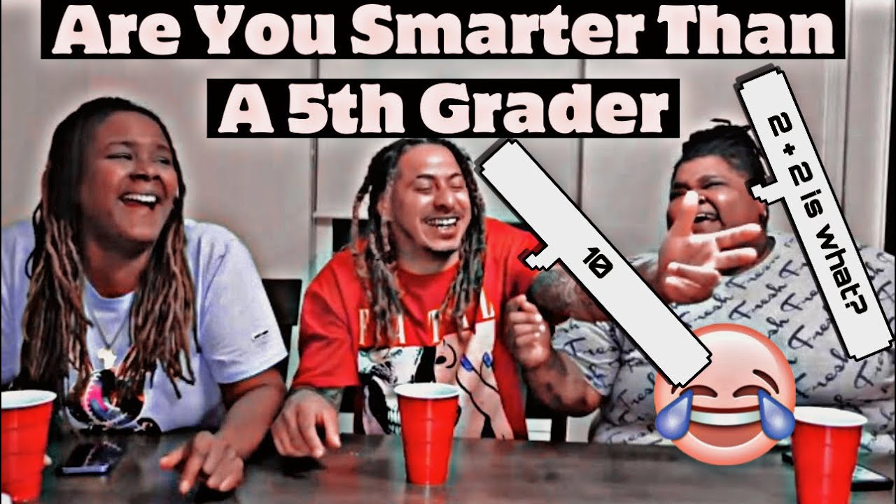 Are You SMARTER Than A 5th Grader W/ 