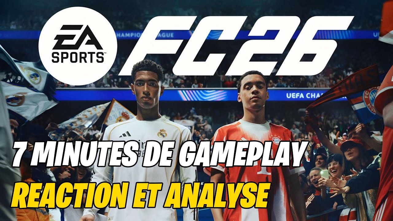 EA SPORTS FC26 // Réaction et Analyse au trailer de Gameplay de 7 minutes