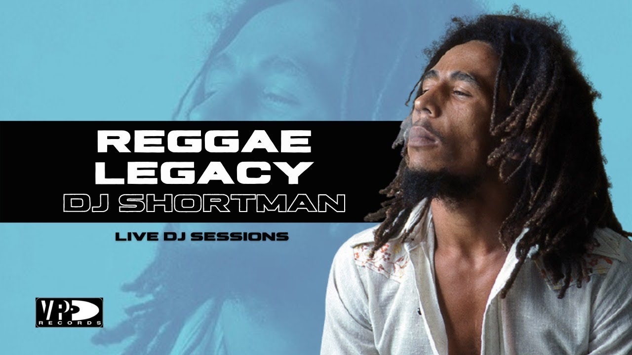 DJ Session - DJ Shortman plays Reggae Legacy