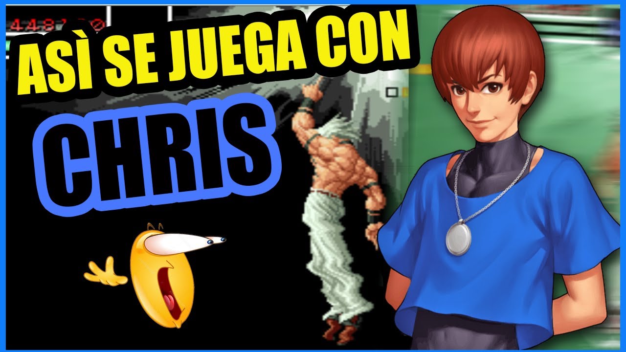 ASÍ SE JUEGA CON CHRIS :: 🔥💪    [ TAS ] - KOF 2002 🔥