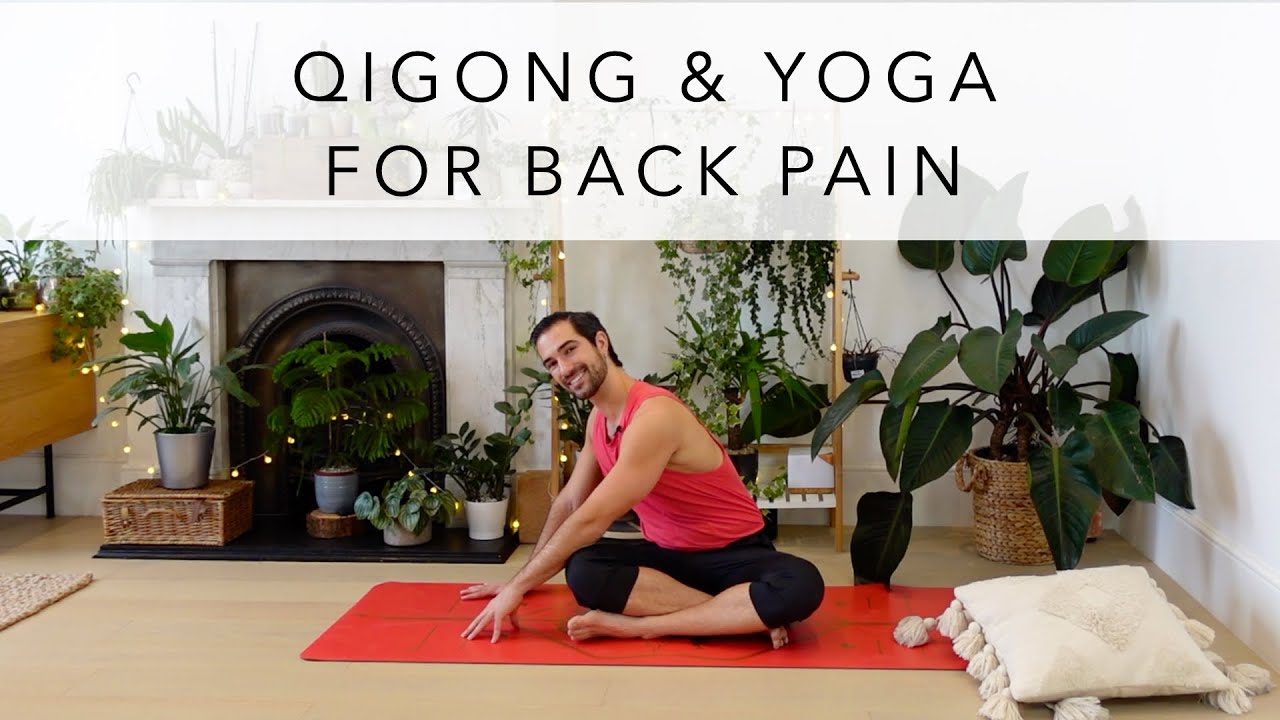 Qigong (Chi Kung) and Gentle Yoga for Back Pain