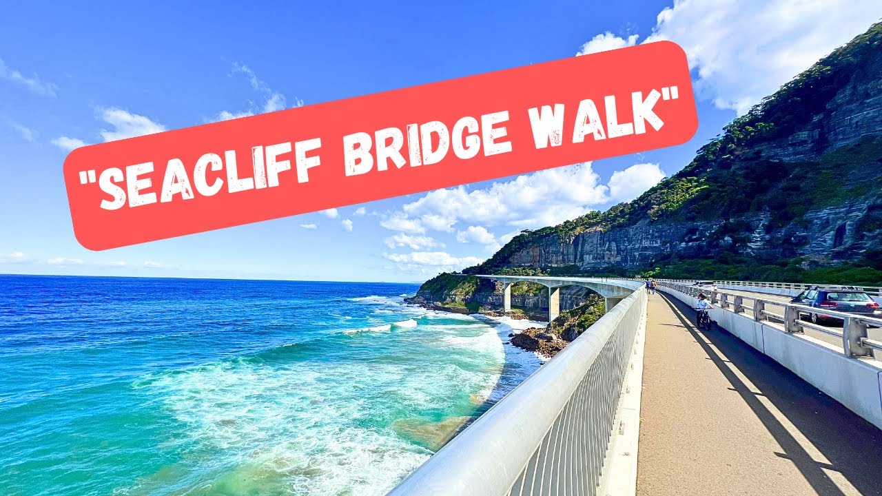 Step-by-Step Walking Tour of Seacliff Bridge - NSW, Australia