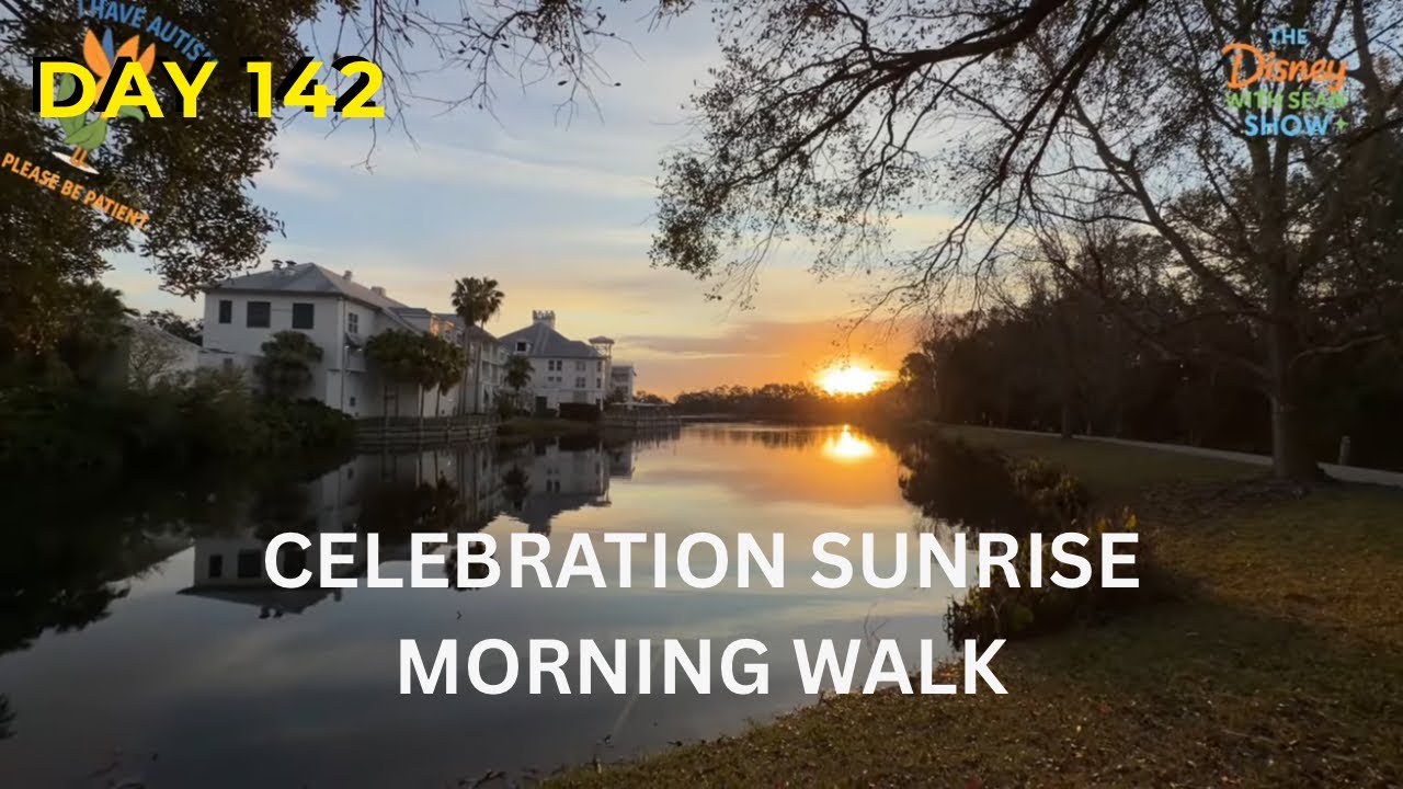🔴 LIVE: Celebration Sunrise Walking Tour — The Town That Disney Built | Day 142 | #TDWSS