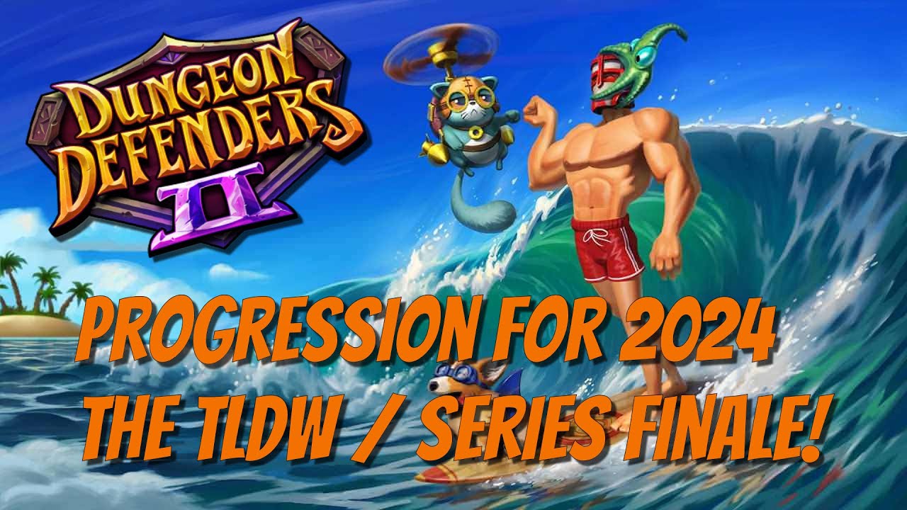 DD2 Progression in 2024 - The TLDW & Series Finale!